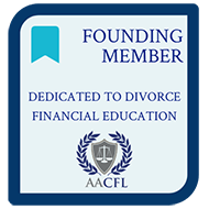 Founding Member | Dedicated To Divorce Financial Education | AACFL